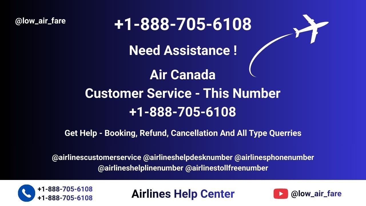 Air Canada™® Official Customer Service Complete || Official 24-7 Support Assistance Guide