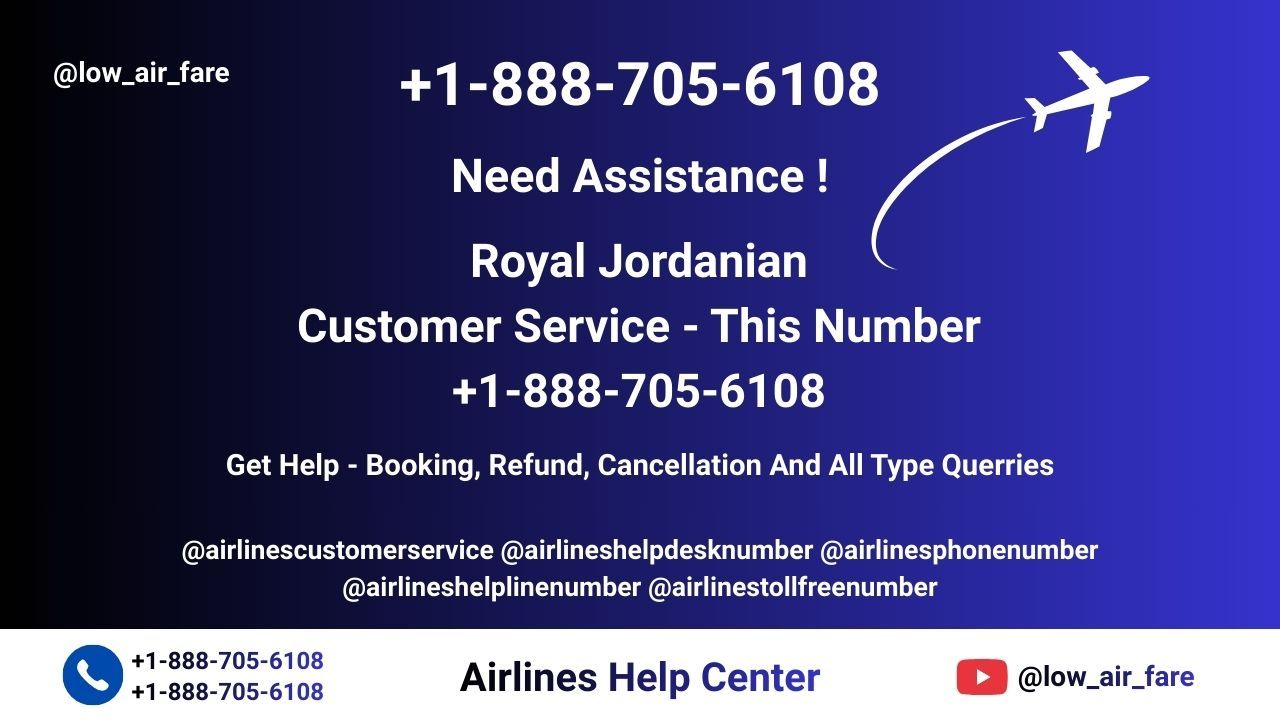 Official Royal Jordanian™ Customer Service Guide | Fast Ways to Get Support Anytime